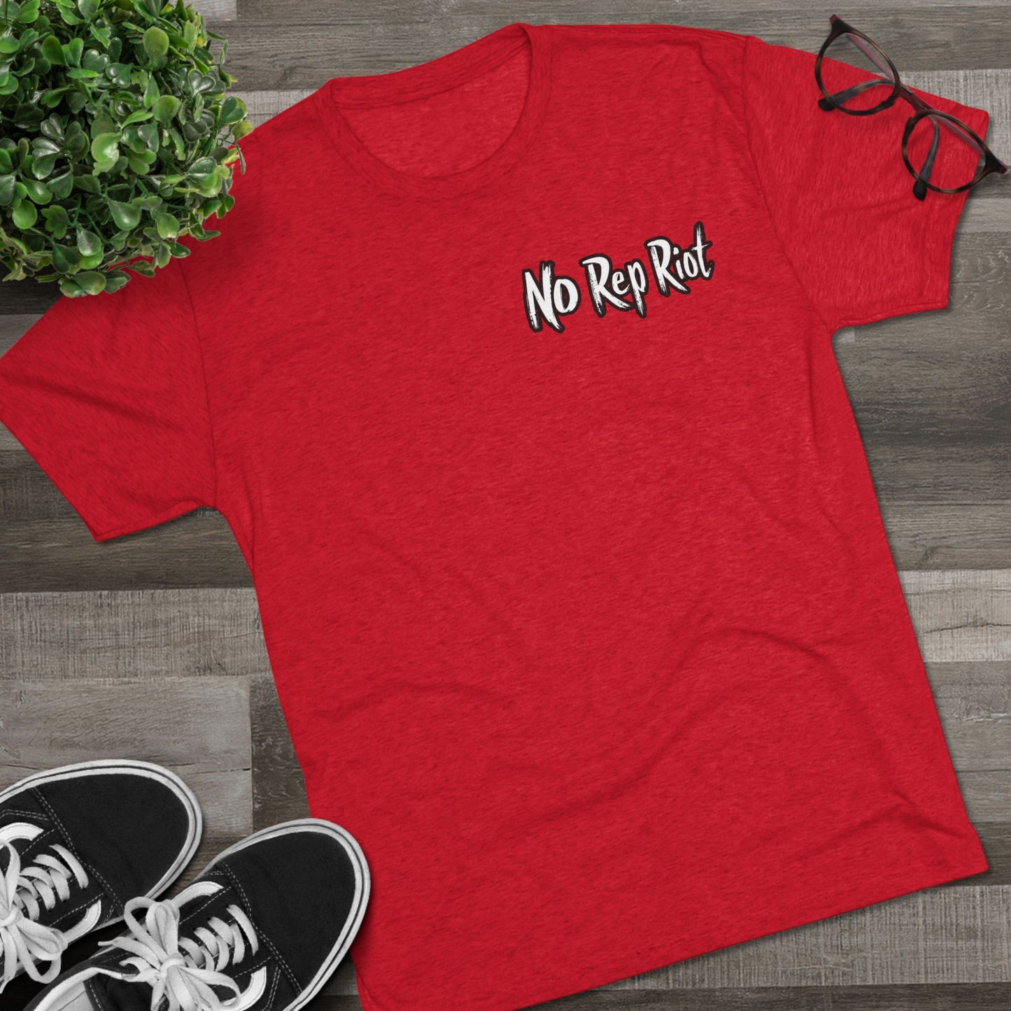 Crush Reps, Not Dreams | No Rep Riot Tee