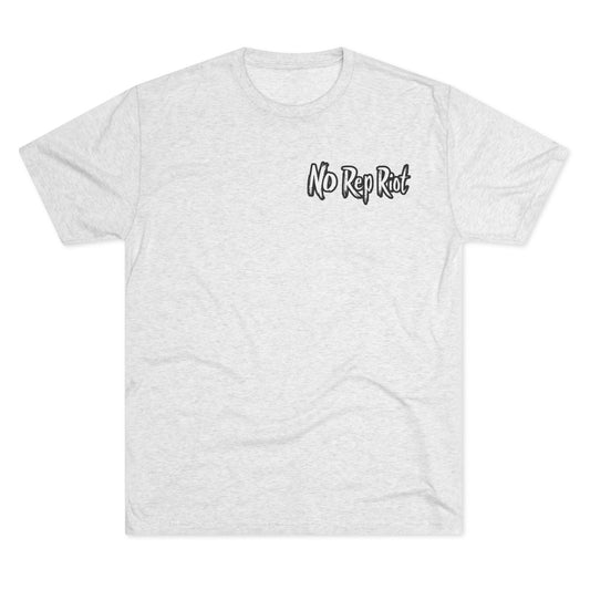 Crush Reps, Not Dreams | No Rep Riot Tee