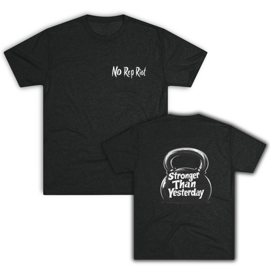 Stronger Than Yesterday Tee – No Rep Riot | Black Print Gym Shirt